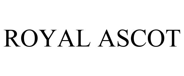 Trademark Logo ROYAL ASCOT