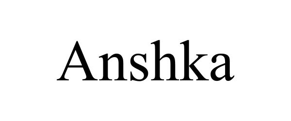 Trademark Logo ANSHKA