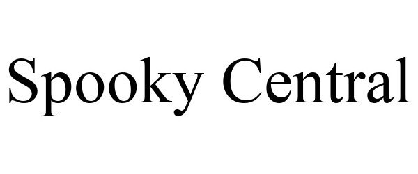 Trademark Logo SPOOKY CENTRAL