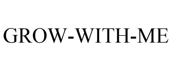 Trademark Logo GROW-WITH-ME