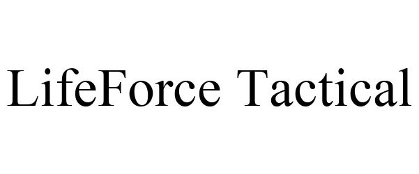  LIFEFORCE TACTICAL