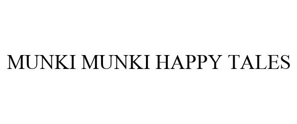  MUNKI MUNKI HAPPY TALES