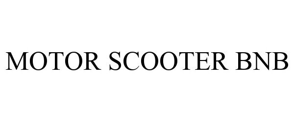 Trademark Logo MOTOR SCOOTER BNB