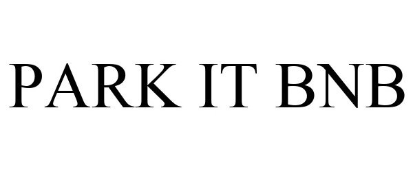 Trademark Logo PARK IT BNB
