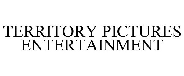  TERRITORY PICTURES ENTERTAINMENT
