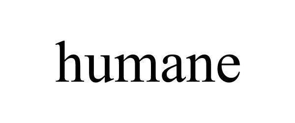 Trademark Logo HUMANE