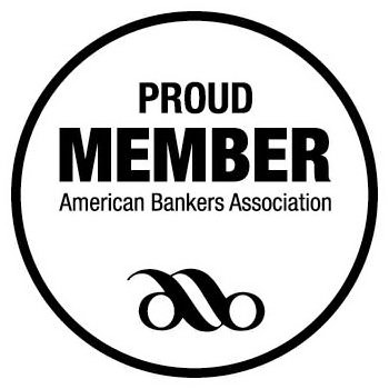  PROUD MEMBER AMERICAN BANKERS ASSOCIATION