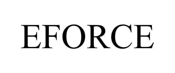 Trademark Logo EFORCE