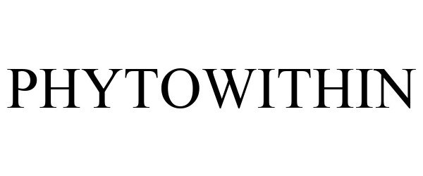 Trademark Logo PHYTOWITHIN