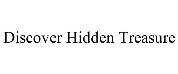  DISCOVER HIDDEN TREASURE