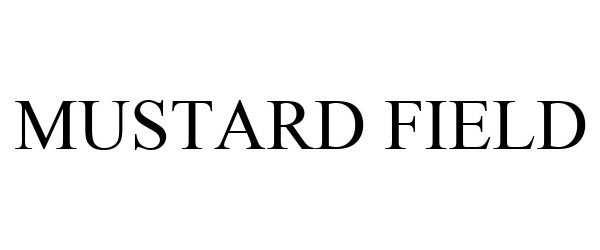 Trademark Logo MUSTARD FIELD