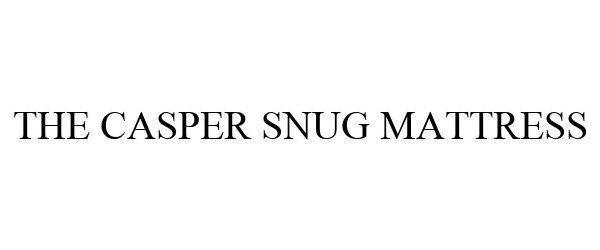 Trademark Logo THE CASPER SNUG MATTRESS