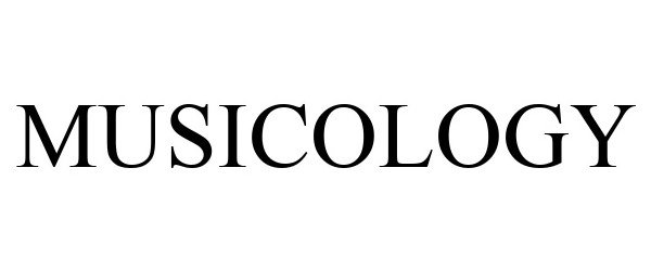 Trademark Logo MUSICOLOGY