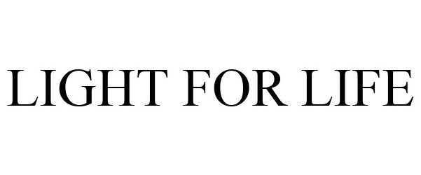 Trademark Logo LIGHT FOR LIFE