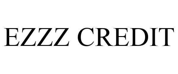Trademark Logo EZZZ CREDIT