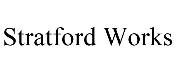 Trademark Logo STRATFORD WORKS