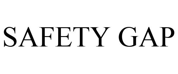 Trademark Logo SAFETY GAP