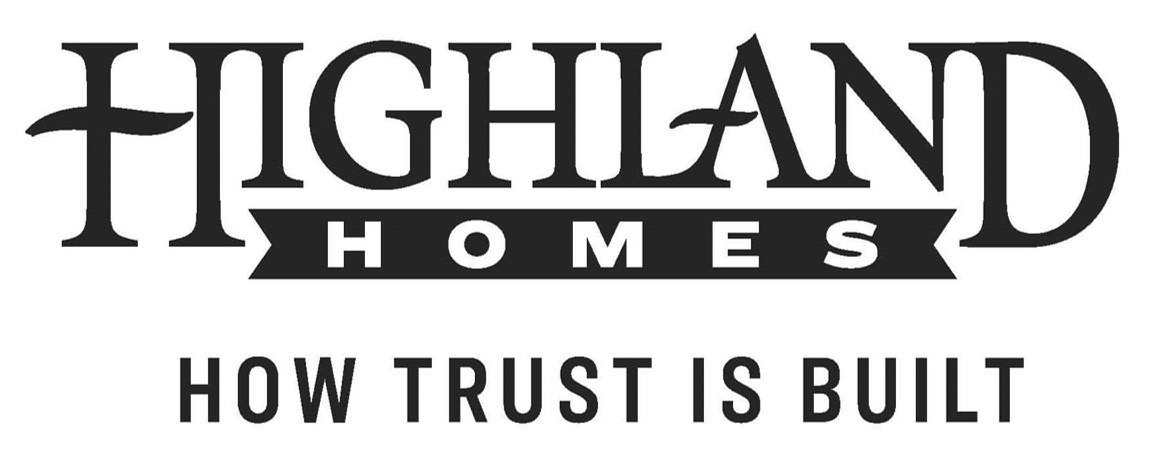 Highland Homes: How Trust Is Built
