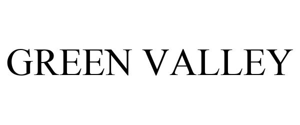Trademark Logo GREEN VALLEY