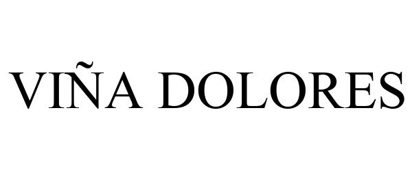 Trademark Logo VIÑA DOLORES