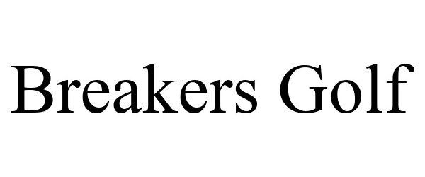Trademark Logo BREAKERS GOLF