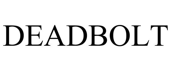 Trademark Logo DEADBOLT