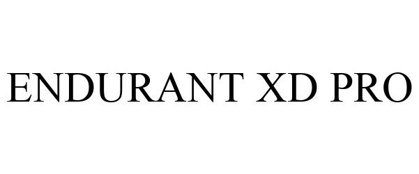 Trademark Logo ENDURANT XD PRO