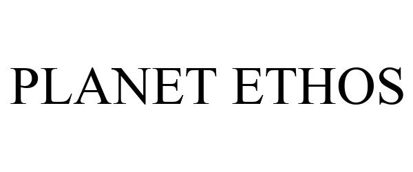 Trademark Logo PLANET ETHOS