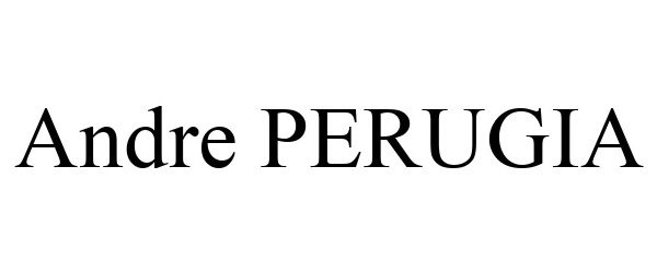 Trademark Logo ANDRE PERUGIA