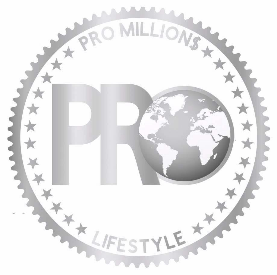  PRO MILLION$ PRO LIFESTYLE