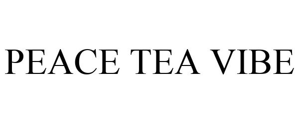  PEACE TEA VIBE