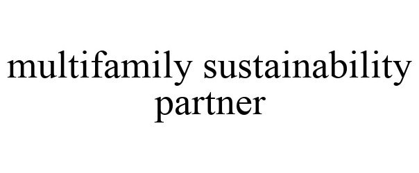  MULTIFAMILY SUSTAINABILITY PARTNER