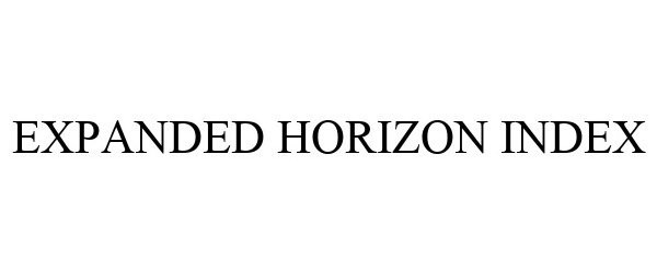  EXPANDED HORIZON INDEX