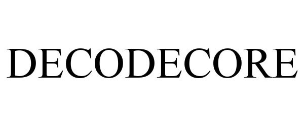 Trademark Logo DECODECORE