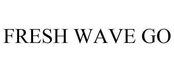  FRESH WAVE GO