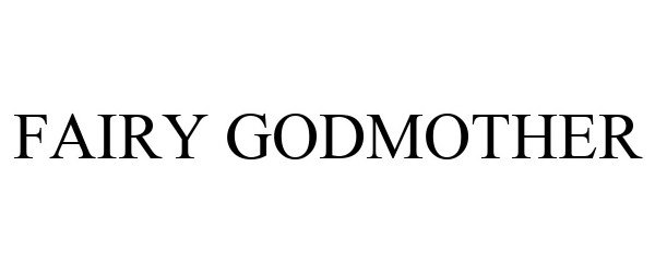 Trademark Logo FAIRY GODMOTHER