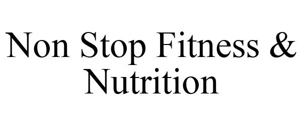  NON STOP FITNESS &amp; NUTRITION
