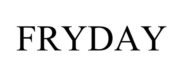 Trademark Logo FRYDAY