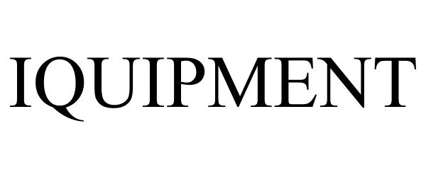 Trademark Logo IQUIPMENT