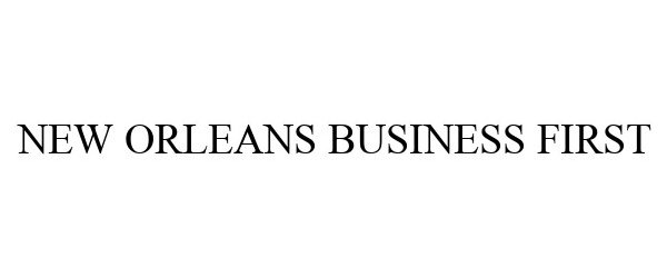  NEW ORLEANS BUSINESS FIRST