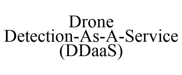  DRONE DETECTION-AS-A-SERVICE (DDAAS)