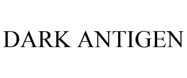 Trademark Logo DARK ANTIGEN