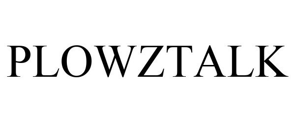 Trademark Logo PLOWZTALK