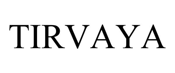 Trademark Logo TIRVAYA