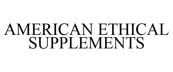 Trademark Logo AMERICAN ETHICAL SUPPLEMENTS