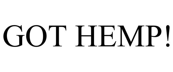 Trademark Logo GOT HEMP!