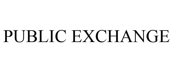 Trademark Logo PUBLIC EXCHANGE