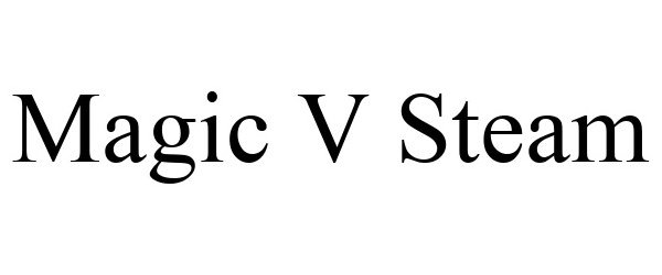 Trademark Logo MAGIC V STEAM