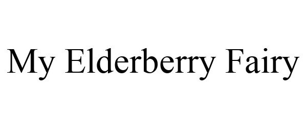 Trademark Logo MY ELDERBERRY FAIRY