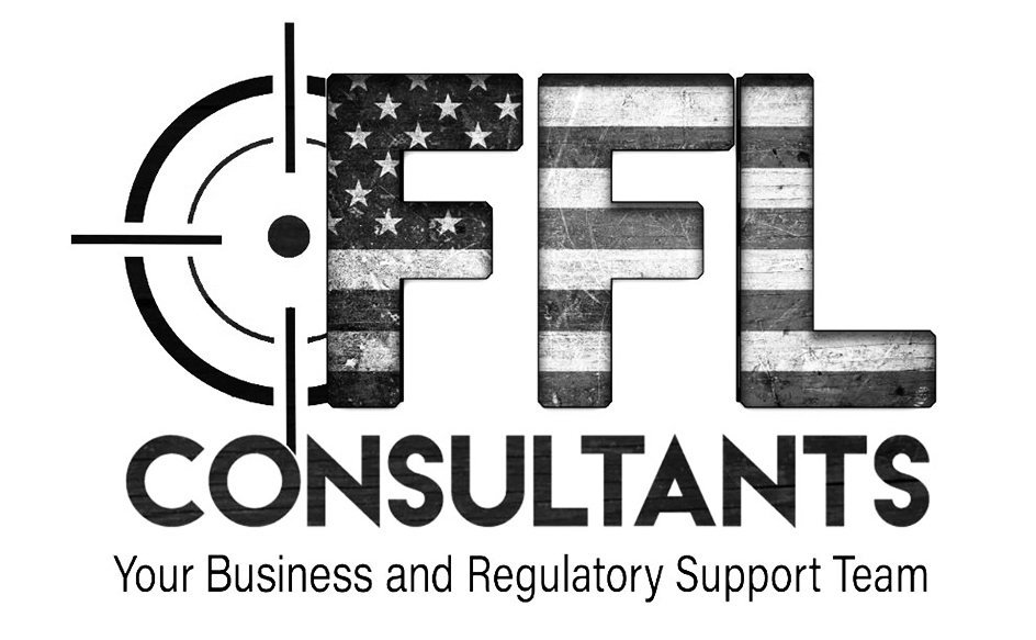 Trademark Logo FFL CONSULTANTS YOUR BUSINESS AND REGULATORY SUPPORT TEAM
